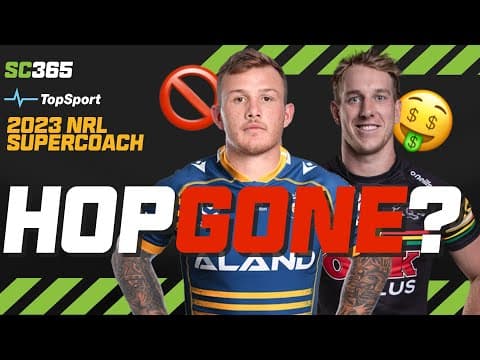 NRL SuperCoach 2023: Hopgone β Hosking a Trap? π€ Running to Walker πββοΈ | SuperCoach365 Podcast